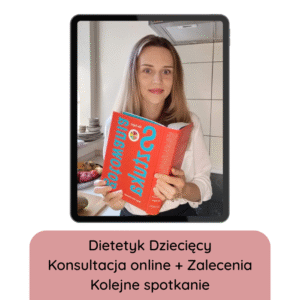 Dietetyk Dziecięcy - konsultacja online + zalecenia - Kolejne spotkanie
